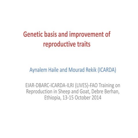 Genetic basis and improvement of reproductive traits