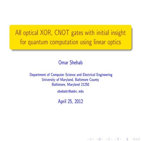 All optical XOR, CNOT gates with initial insight for quantum computation usin...