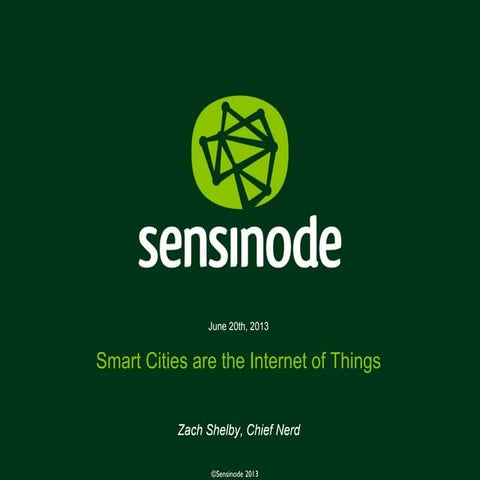 Smart Cities are the Internet of Things