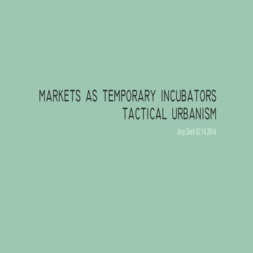 Tactical Urbanism: Markets as Incubators