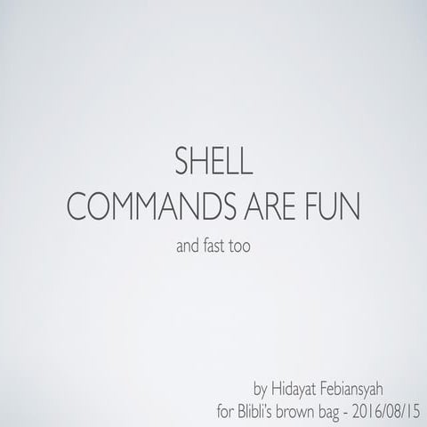 Shell commands are fun