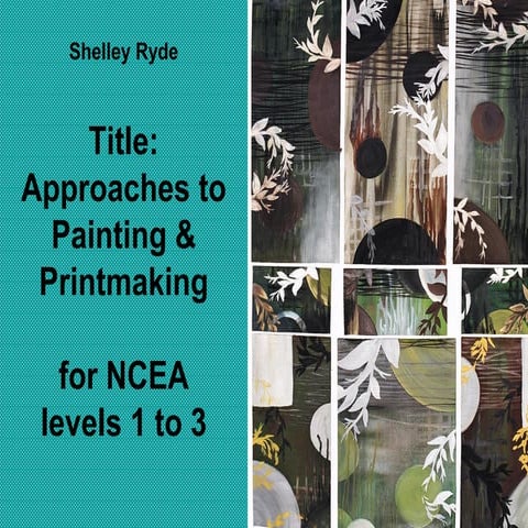 Shelley ryde on approaches to teaching painting and printmaking