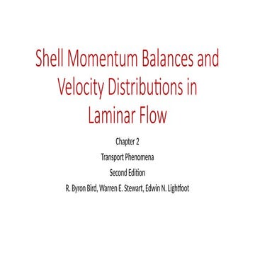 Shell Momentum Balances and Velocity Distributions in Laminar Flow 1.pptx