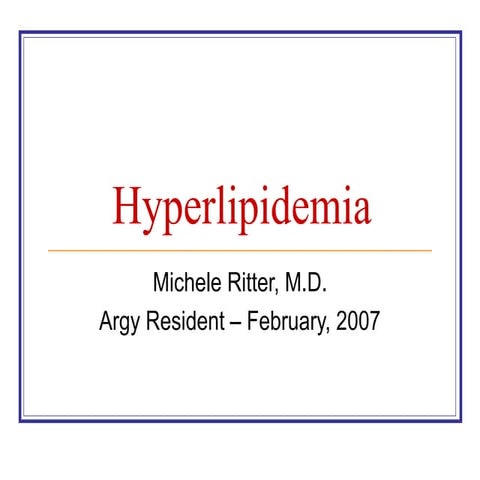 Shelly hyperlipidemia