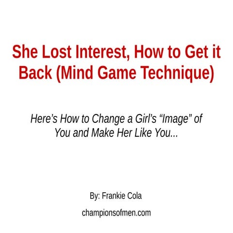 She Lost Interest, How to Get it Back? (Mind Game Technique)