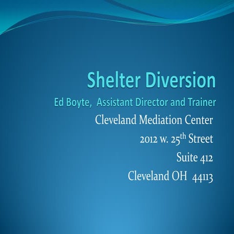 Shelter diversion
