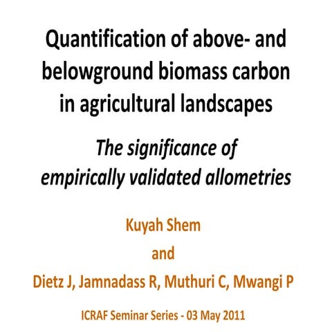 Quantification of above- and belowground biomass carbonin agricultural landsc...