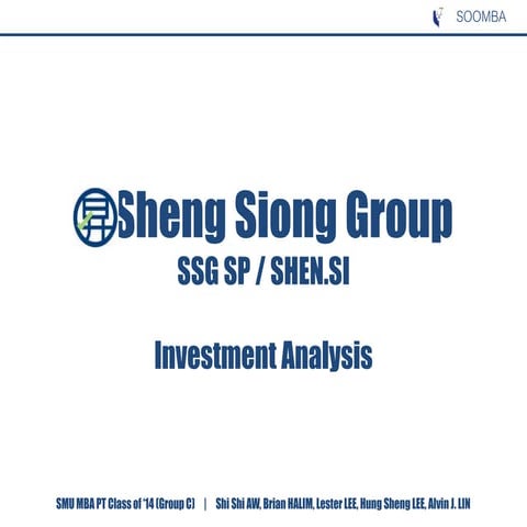 ACCT608: Investment Analysis of Sheng Siong Group