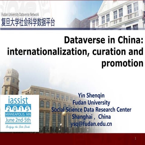 Dataverse in China: Internationalization, Curation and Promotion by Yin Shenqin