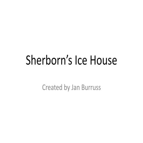 Sherborn’s ice house revised