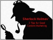 Sherlock Holmes’ 3 Tips for Good Content Marketing