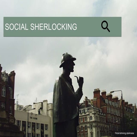 Social Sherlocking