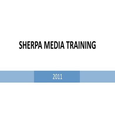 Sherpa Media Training 2011