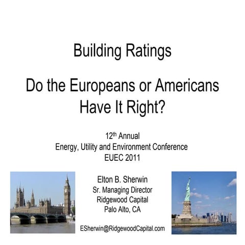 Building Ratings: Do the Europeans or Americans Have It Right?