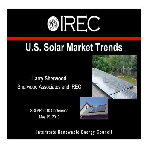 IREC U.S. Solar Market Trends 2009 (Sherwood Associates and IREC)