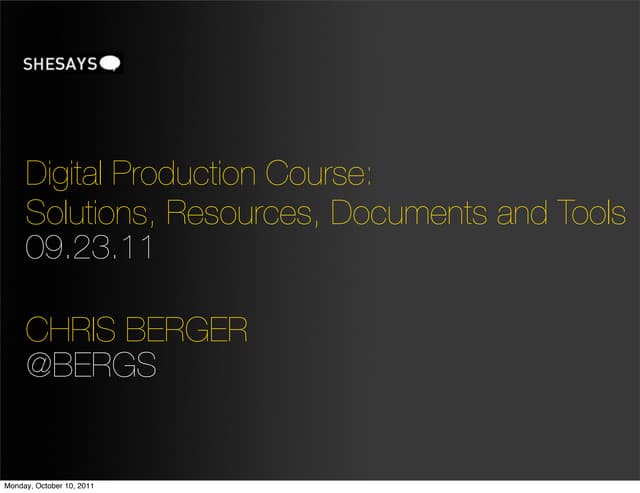 She saysdigiprodcrsetools2 23_sep_2011