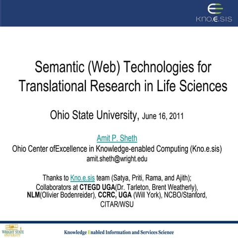 Semantic (Web) Technologies for Translational Research in Life Sciences