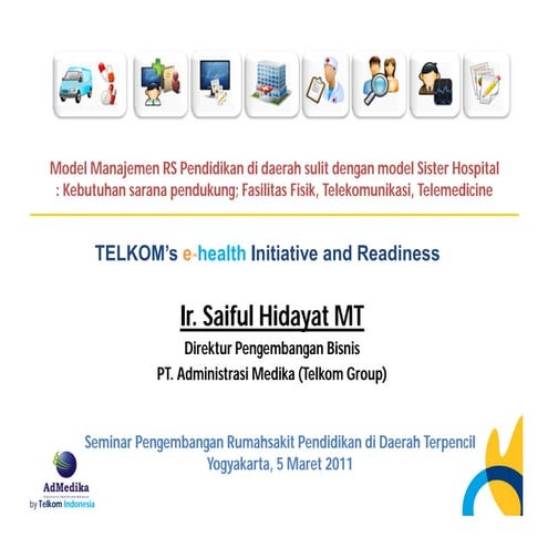 Saiful Hidayat Pemanfaatan ICT untuk Pengembangan Rumah Sakit Pendidikan impl...