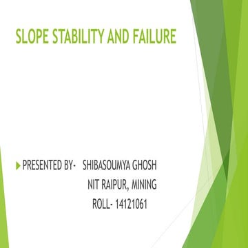 SLOPE STABILITY AND FAILURE