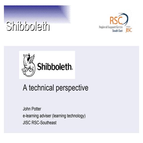 Shibboleth - A technical perspective