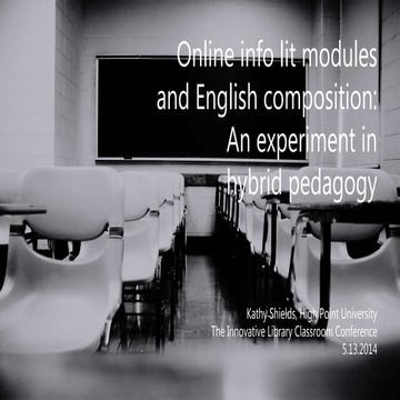 Online info lit modules and English composition: An experiment in hybrid peda...
