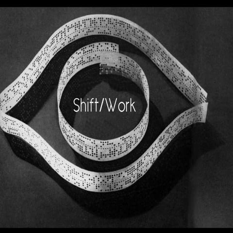 Shift/Work