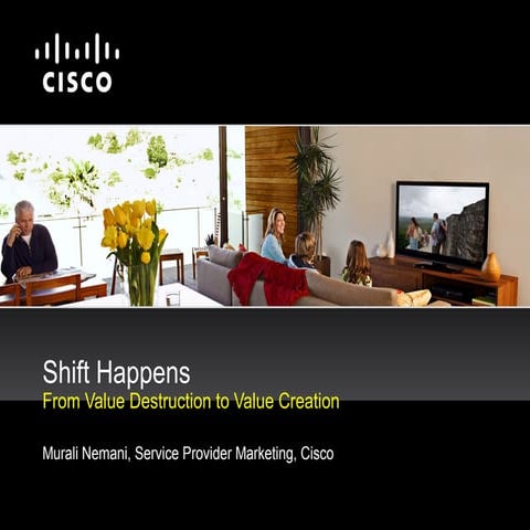 Shift Happens: From Value Destruction to Value Creation