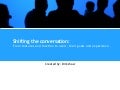 Shifting the conversation