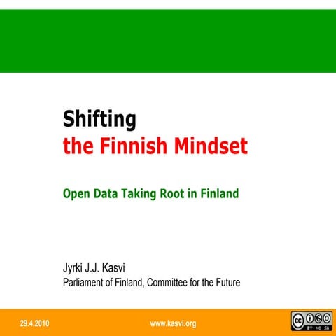 Shifting the finnish mindset