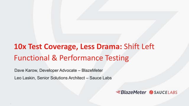 10x Test Coverage, Less Drama: Shift Left Functional & Performance Testing