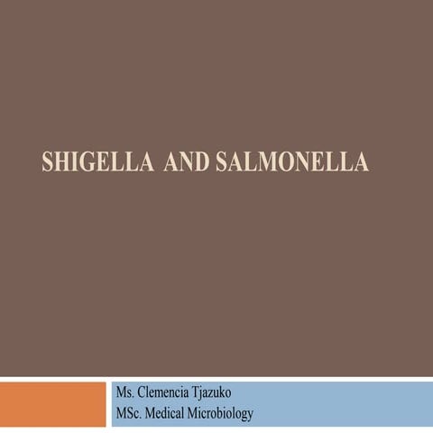Shigella  and Salmonella Lecture