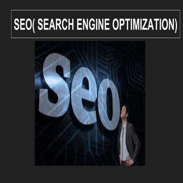 SEARCH ENGINE OPTIMIZATION