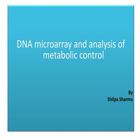 DNA Microarray and Analysis of Metabolic Control