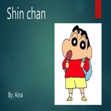 Shin chan