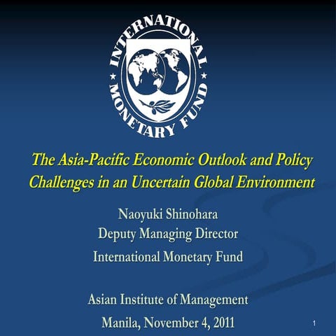 The Asia-Pacific Economic Outlook and Policy Challenges in an Uncertain Globa...