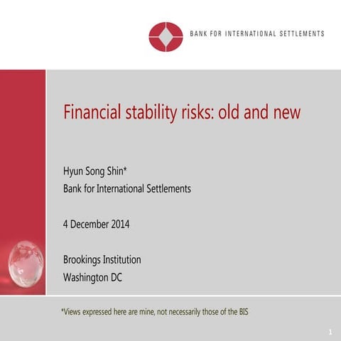 Financial stability risks: old and new -  Brookings presentation by Hyun Song...
