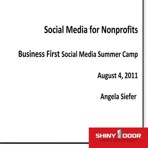ShinyDoor Business First Social Media Summer Camp August 2011