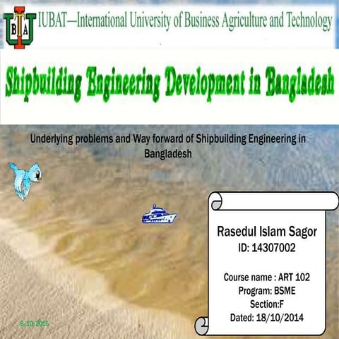 Shipbuilding engineering developement in bangladesh | PPTX