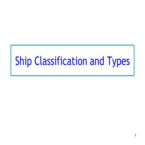 Ship classification and types