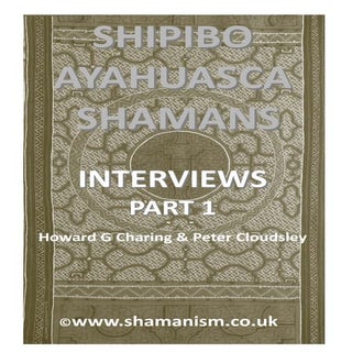 Shipibo Ayahuasca Shamans - Part 1