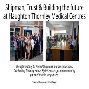 Shipman, Trust and Building the future at Haughton Thornley Medical Centres
