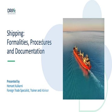 Drip Capital Webinar Presentation on - Shipping formalities, procedures ...
