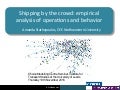 Shipping by the crowd - empirical analysis of operations and behavior