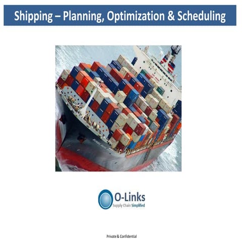 Shipping industry planning, optimization & scheduling