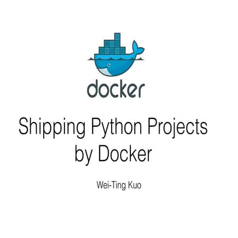 Shipping python project by docker | PPT