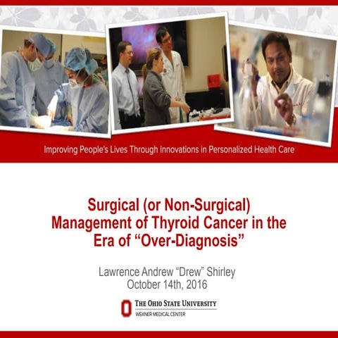 Surgical (or Non-Surgical) Managment of Thyroid Cancer in the Era of "Over-Di...