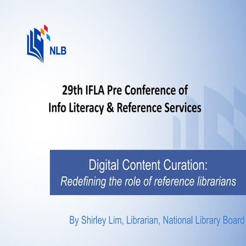Lim- Digital content curation: redefining the role of a reference librarian