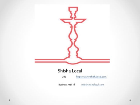 Shisha Local presentations