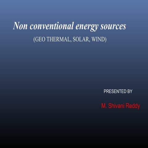 Non conventional energy sources