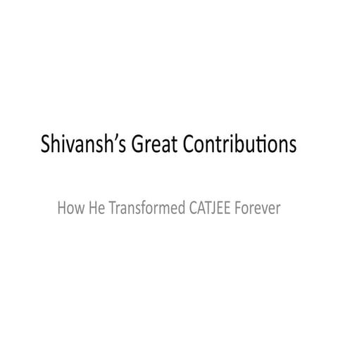 Shivansh_zjdjdjdjdenenContributions_CATJEE.pptx